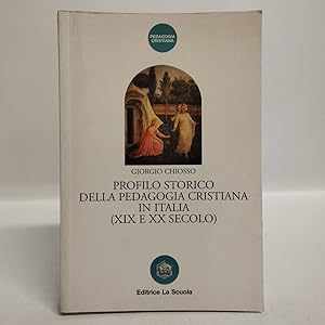 Profilo storico della pedagogia cristiana in Italia (XIX e XX secolo)