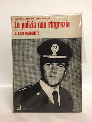 La polizia non ringrazia: il caso Margherito