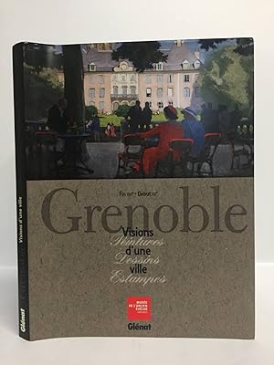 Grenoble, Visions d'une ville, Peintures, dessins, estampes.