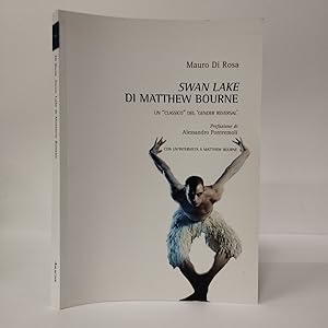 Swan lake di Matthew Bourne. Un classico del gender reversal. Con un'intervista a Matthew Bourne