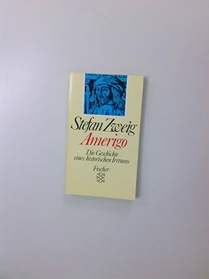 Bild des Verkufers fr Amerigo: Die Geschichte eines historischen Irrtums Die Geschichte eines historischen Irrtums zum Verkauf von Antiquariat Buchhandel Daniel Viertel