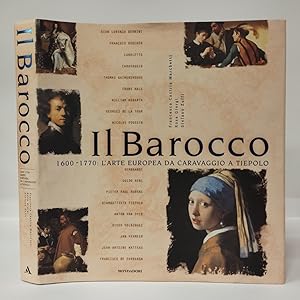 Bild des Verkufers fr Il Barocco. 1600-1770 l'arte europea da Caravaggio a Tiepolo zum Verkauf von Libreria Equilibri Torino