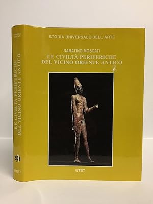 Le Civilta' Periferiche del Vicino Oriente Antico. Mondo anatolico e mondo siriano