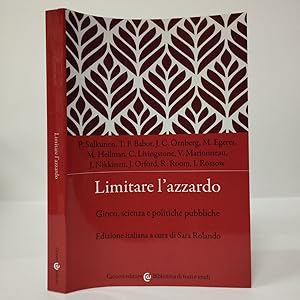 Limitare l'azzardo. Gioco, scienza e politiche pubbliche