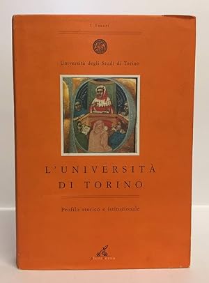 L'università di Torino. Profilo storico e istituzionale