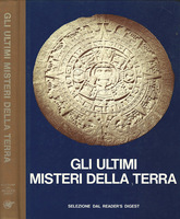 GLI ULTIMI MISTERI DELLA TERRA