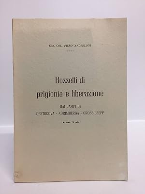 Bozzetti di prigionia e liberazione, dai campi di Cestocova - Norimberga - Gross-Esepp