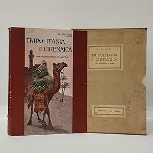 Imagen del vendedor de Tripolitania e Cirenaica (Dal Mediterraneo a Sahara). Monografia storico-geografica a la venta por Libreria Equilibri Torino