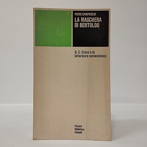 La maschera di Bertoldo. G. C. Croce e la letteratura carnevalesca