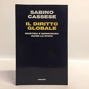 Il diritto globale. Giustizia e democrazia oltre lo Stato