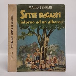 Sette ragazzi intorno ad un albero . Romanzo scout