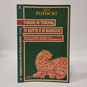 Viaggio in Turchia in Egitto e in Marocco