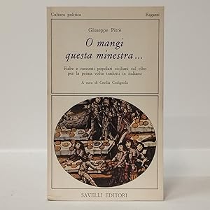 O mangi questa minestraFiabe e racconti popolari siciliani sul cibo per la prima volta tradotti ...