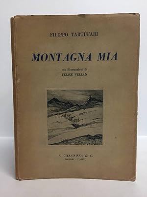 Montagna mia. Sonetti romaneschi. Illustrazioni di Felice Vellan