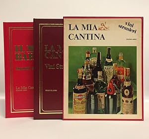 La mia cantina 2 volumi: vini stranieri e liquori e cocktail