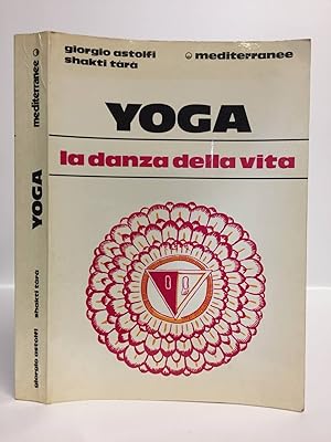 Yoga. La danza della vita