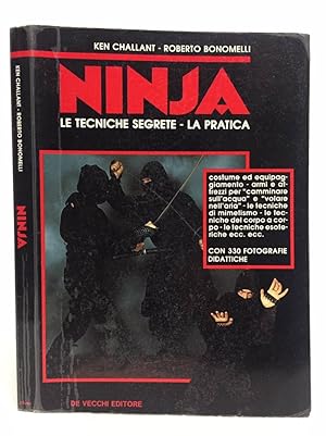Ninja. Le tecniche segrete, la pratica