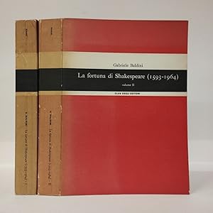 La fortuna di Shakespeare (1593 1964) Volume I e II