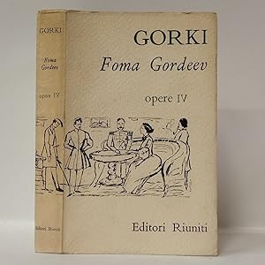 Foma Gordeev. Ventisei e una. Bollicine. Il contadino (Vol IV 1899-1900)