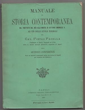 Manuale di Storia contemporanea dal trattato del 1815 alla morte di Vittorio Emanuele II ad uso d...
