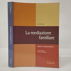 Immagine del venditore per La mediazione familiare. Modelli e strategie operative venduto da Libreria Equilibri Torino