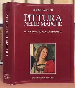 La pittura nelle Marche. Dal Rinascimento alla Controriforma (Vol. 2)