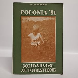 Seller image for POLONIA '81 SOLIDARNOSC AUTOGESTIONE for sale by Libreria Equilibri Torino