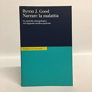 Narrare la malattia. Lo sguardo antropologico sul rapporto medico-paziente