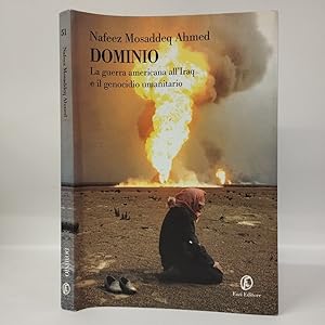 Seller image for Dominio. La guerra americana all'Iraq e il genocidio umanitario for sale by Libreria Equilibri Torino