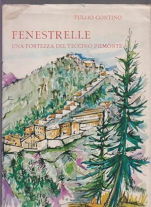 Imagen del vendedor de Fenestrelle una fortezza del Vecchio Piemonte a la venta por Libreria Equilibri Torino