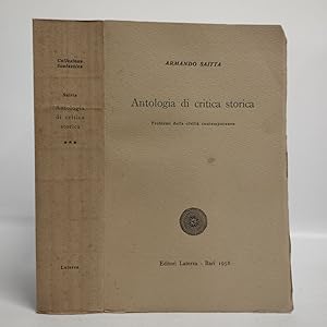 Antologia di critica storica. *** Problemi della civiltà contemporanea