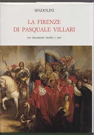 Seller image for La Firenze di Pasquale Villari Con documenti inediti e rari (stampa 1989) for sale by Libreria Equilibri Torino