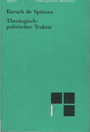 Bild des Verkufers fr Spinoza, Benedictus de: Smtliche Werke; Teil: Bd. 3., Theologisch-politischer Traktat. auf der Grundlage der bers. von Carl Gebhardt neu bearb., eingeleitet und hrsg. von Gnter Gawlick / Philosophische Bibliothek ; Bd. 93 zum Verkauf von Schrmann und Kiewning GbR