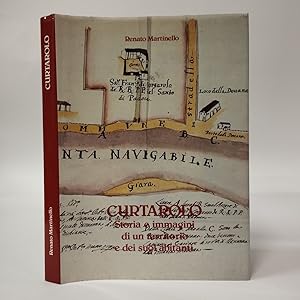 Curtarolo. Storia e immagini di un territorio e dei suoi abitanti