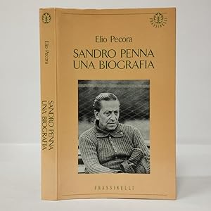 Sandro Penna. Una biografia