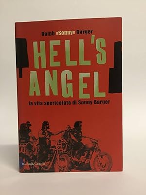 Image du vendeur pour Hell's Angel. La vita spericolata di Sonny Barger mis en vente par Libreria Equilibri Torino