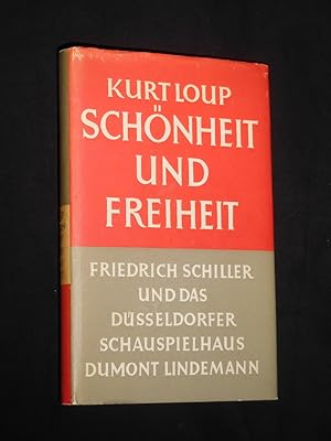 Seller image for Schnheit und Freiheit. Friedrich Schiller und das Dsseldorfer Schauspielhaus Dumont-Lindemann for sale by Fast alles Theater! Antiquariat fr die darstellenden Knste