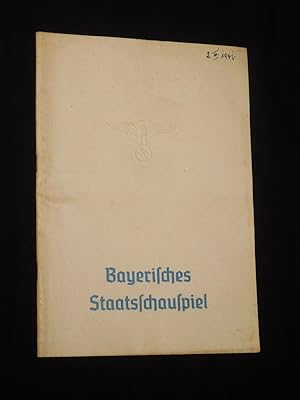 Das Programm. Bayerisches Staatsschauspiel München 1940/41, Heft 6, Februar 1941. Programmheft PE...