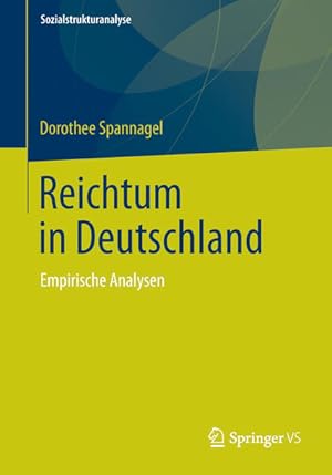 Immagine del venditore per Reichtum in Deutschland: Empirische Analysen (Sozialstrukturanalyse) venduto da Studibuch