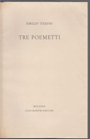 Tre poemetti.