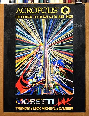 MORETTI, exposition Nice Acropolis, Affiche offset originale 1980.