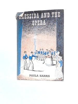 Bild des Verkufers fr Cressida And The Opera zum Verkauf von World of Rare Books