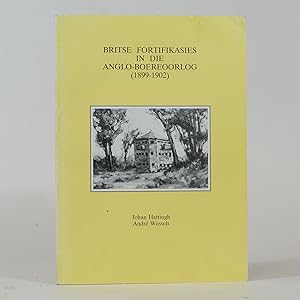 Britse Fortifikasies in die Anglo-Boereoorlog (1899 - 1902) (Signed)