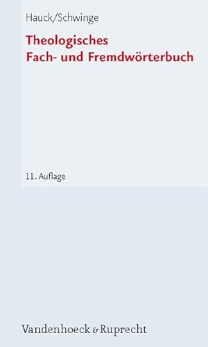 Seller image for Theologisches Fach- und Fremdwrterbuch: Mit einem Verzeichnis von Abkrzungen aus Theologie und Kirche for sale by Studibuch