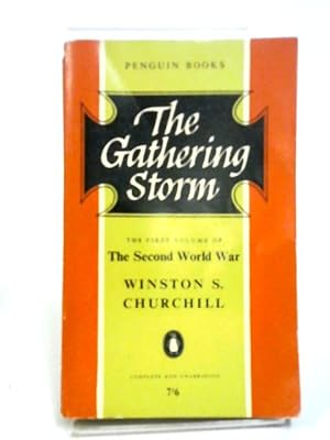 Seller image for The Gathering Storm, The First Volume Of The Second World War for sale by World of Rare Books