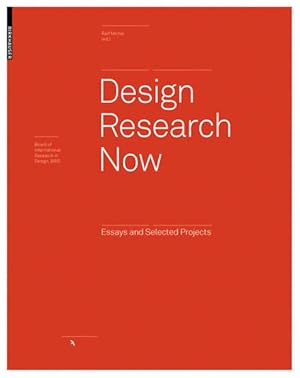 Bild des Verkufers fr Design Research Now: Essays and Selected Projects (Board of International Research in Design) zum Verkauf von Studibuch