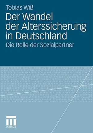 Bild des Verkufers fr Der Wandel der Alterssicherung in Deutschland: Die Rolle der Sozialpartner zum Verkauf von Studibuch