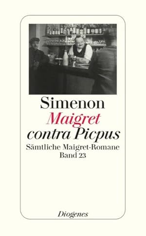 Seller image for Maigret contra Picpus: Smtliche Maigret-Romane (detebe) for sale by Antiquariat Armebooks