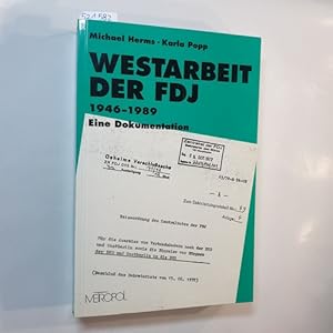 Image du vendeur pour Westarbeit der FDJ 1946 bis 1989 : eine Dokumentation mis en vente par Gebrauchtbcherlogistik  H.J. Lauterbach