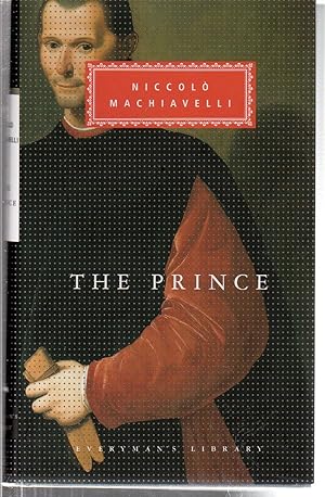 The Prince: Introduction by Dominic Baker-Smith (Everyman's Library Classics Series)